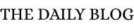 The Daily Blog
